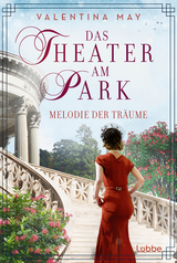 Das Theater am Park - Melodie der Träume - Valentina May