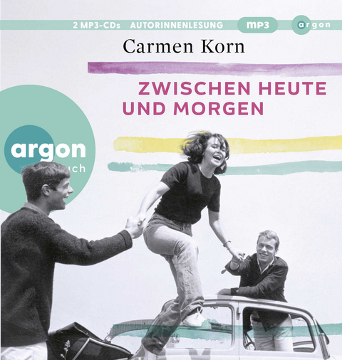 Zwischen heute und morgen - Carmen Korn