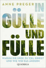 In Gülle und Fülle - Anne Preger