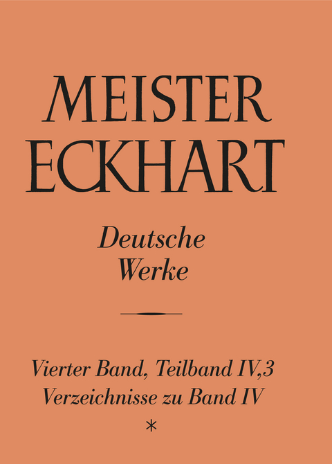 Meister Eckhart. Deutsche Werke Band 4,3: Verzeichnisse zu Band 4 - 