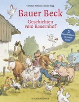 Bauer Beck Geschichten vom Bauernhof - Christian Tielmann