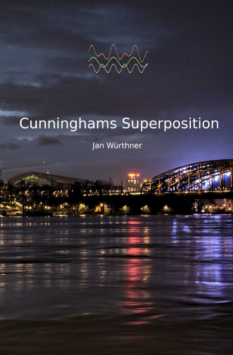 Cunninghams Superposition - Jan Würthner