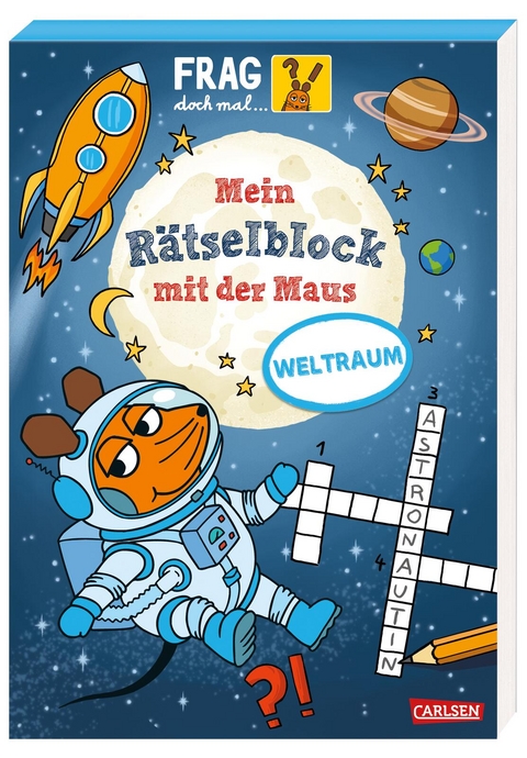 Frag doch mal ... die Maus: Mein Rätselblock mit der Maus - Weltraum - Christine Mildner