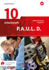 P.A.U.L. D. - Persönliches Arbeits- und Lesebuch Deutsch - Differenzierende Ausgabe für Realschulen und Gemeinschaftsschulen in Baden-Württemberg - Michaela Anthony, Michael Aßmann, Christiane Awakowicz, Patricia Drewes, Thorsten Frevert, Anne Gasch-Sigge, Eva Gierse-Beyer, Tanja Heinemann, Katharine Pappas, Frank Radke, Manuel Rahmann, Elisabeth Roth-Rings, Wolfgang Sprink, Juliane Tacke, Christina van Hove, Katja Wiertz, Martin Zurwehme, Johannes Diekhans