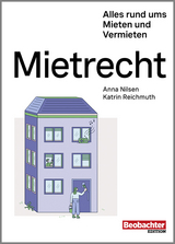 Mietrecht - Katrin Reichmuth, Anna Nilsen