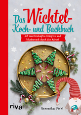 Das Wichtel-Koch- und Backbuch - Veronika Pichl
