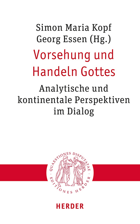 Vorsehung und Handeln Gottes - 