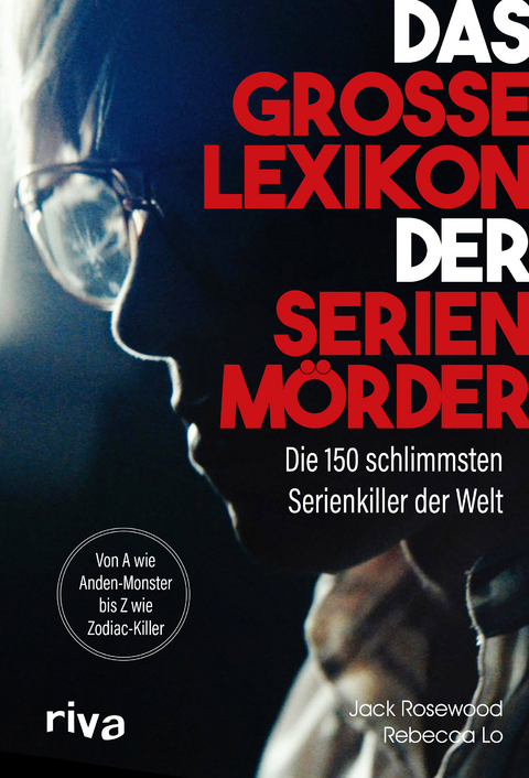 Das große Lexikon der Serienmörder - Jack Rosewood, Rebecca Lo