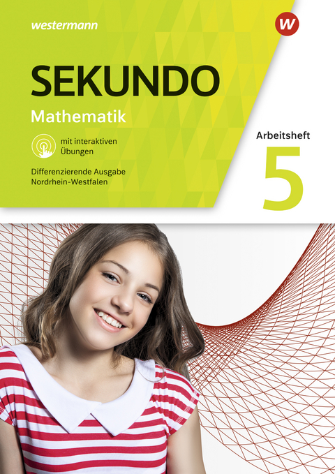 Sekundo - Mathematik für differenzierende Schulformen - Ausgabe 2018 für Nordrhein-Westfalen - Tim Baumert, Martina Lenze, Peter Welzel, Bernd Wurl