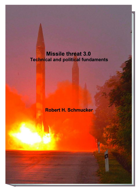 Missile threat 3.0 - Robert Schmucker