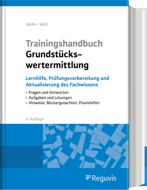 Trainingshandbuch Grundstückswertermittlung - Andreas Jardin, Wolfgang Seitz