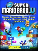 New Super Mario Bros U Game, Download, Stars, Coins, Cheats, Bosses, Luigi, Guide Unofficial -  Chala Dar