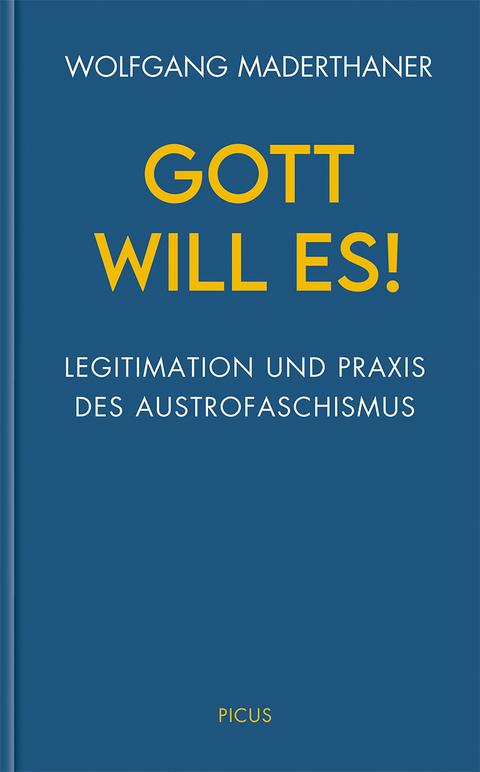 Gott will es! - Wolfgang Maderthaner