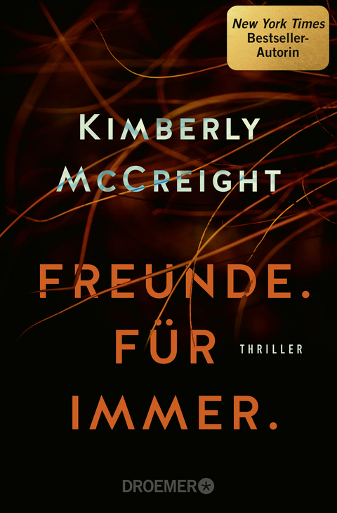 Freunde. Für immer. - Kimberly McCreight