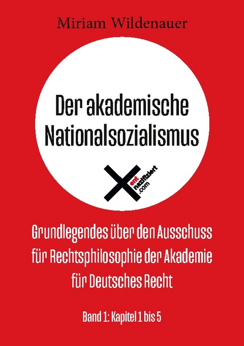 Der akademische Nationalsozialismus - Miriam Wildenauer