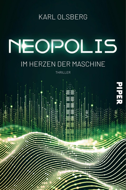 Neopolis – Im Herzen der Maschine - Karl Olsberg