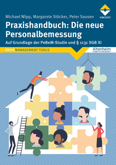 Praxishandbuch: Die neue Personalbemessung - Michael Wipp, Margarete Stöcker, Peter Sausen