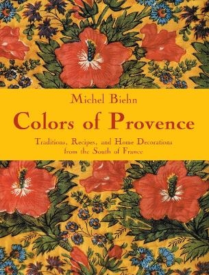 Colors of Provence - Michel Biehn