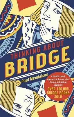 Thinking About Bridge - Paul Mendelson