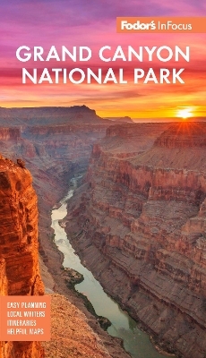 Fodor's InFocus Grand Canyon National Park -  Fodor's Travel Guides