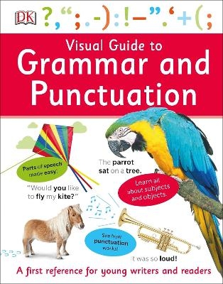 Visual Guide to Grammar and Punctuation -  Dk