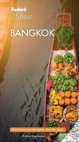 Fodor's Bangkok 25 Best - Fodor's Travel Guides