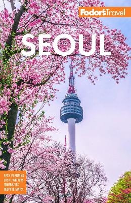 Fodor's Seoul -  Fodor's Travel Guides