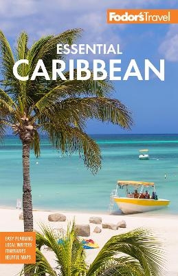 Fodor's Essential Caribbean -  Fodor's Travel Guides