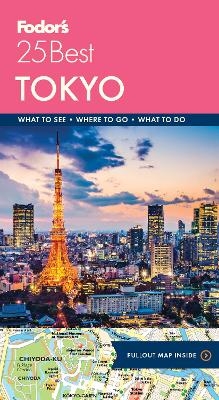 Fodor's Tokyo 25 Best -  Fodor's Travel Guides