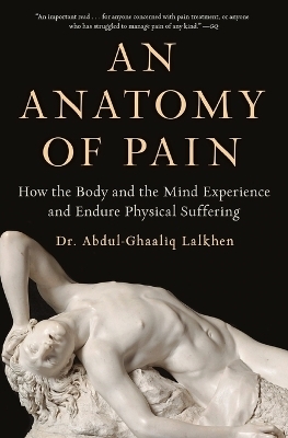 An Anatomy of Pain - Dr Abdul-Ghaaliq Lalkhen