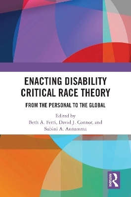 Enacting Disability Critical Race Theory - 