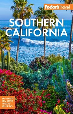 Fodor’s Southern California -  Fodor’s Travel Guides