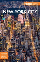 Fodor's New York City - Fodor’s Travel Guides