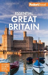 Fodor's Essential Great Britain - Fodor's Travel Guides