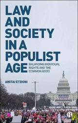 Law and Society in a Populist Age - Etzioni, Amitai