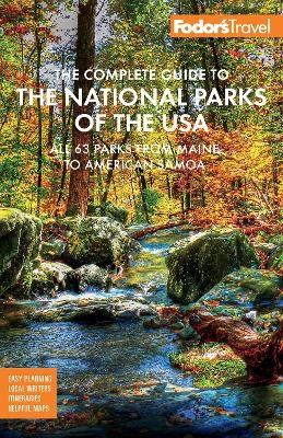 Fodor's The Complete Guide to the National Parks of the USA -  Fodor's Travel Guides