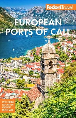 Fodor's European Cruise Ports of Call -  Fodor's Travel Guides