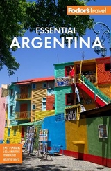 Fodor's Essential Argentina - Fodor's Travel Guides