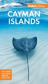 Fodor's InFocus Cayman Islands - Fodor's Travel Guides