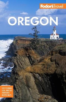 Fodor's Oregon -  Fodor's Travel Guides