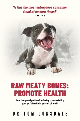 Raw Raw Meaty Bones - Tom Lonsdale