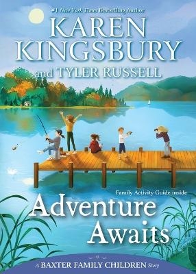 Adventure Awaits - Karen Kingsbury, Tyler Russell