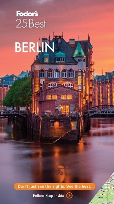 Fodor's Berlin 25 Best -  Fodor's Travel Guides