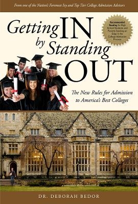 Getting IN by Standing OUT - Dr. Deborah Bedor