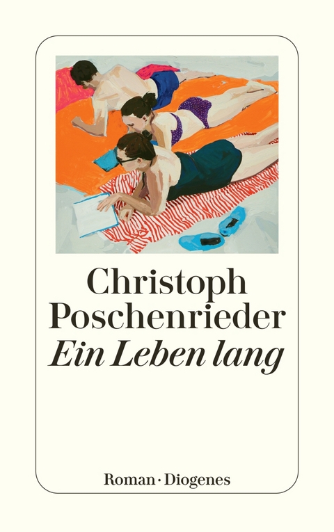 Ein Leben lang - Christoph Poschenrieder