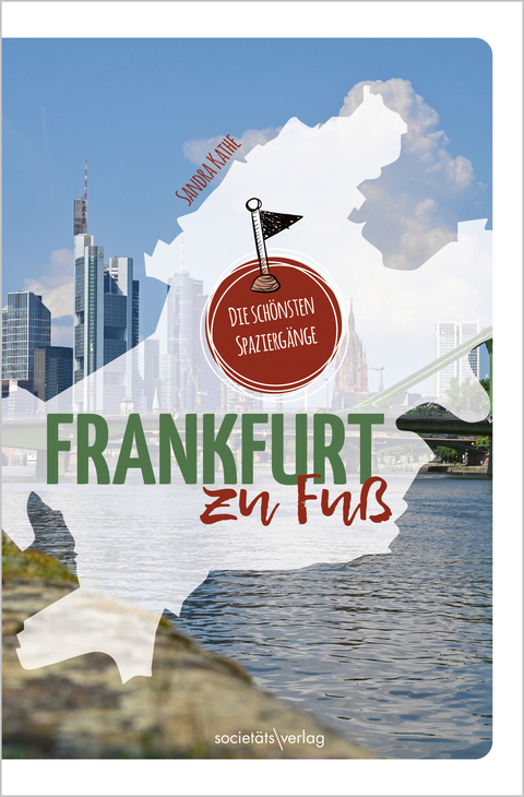 Frankfurt zu Fuß - Sandra Kathe