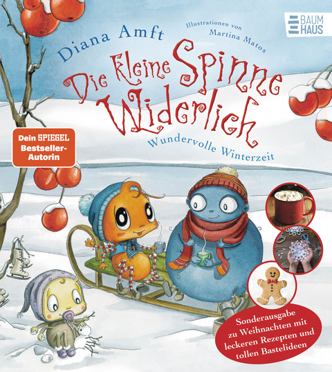 Die kleine Spinne Widerlich - Wundervolle Winterzeit - Sonderausgabe zu Weihnachten mit leckeren Rezepten und tollen Bastelideen - Diana Amft