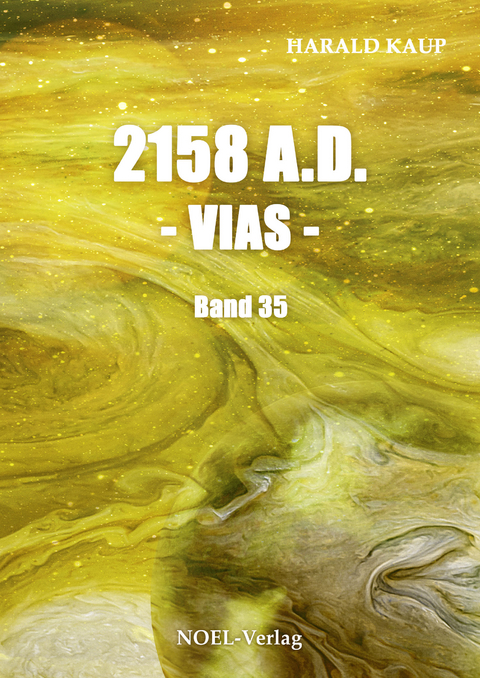 2158 A.D. - Vias - - Harald Kaup