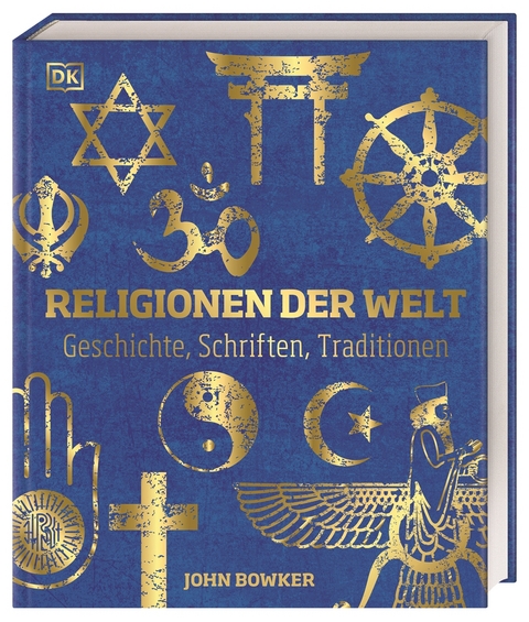 Religionen der Welt - John Bowker