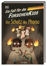 Ein Fall für die Forscher-Kids 3. Der Schatz des Pharao - S. J. King